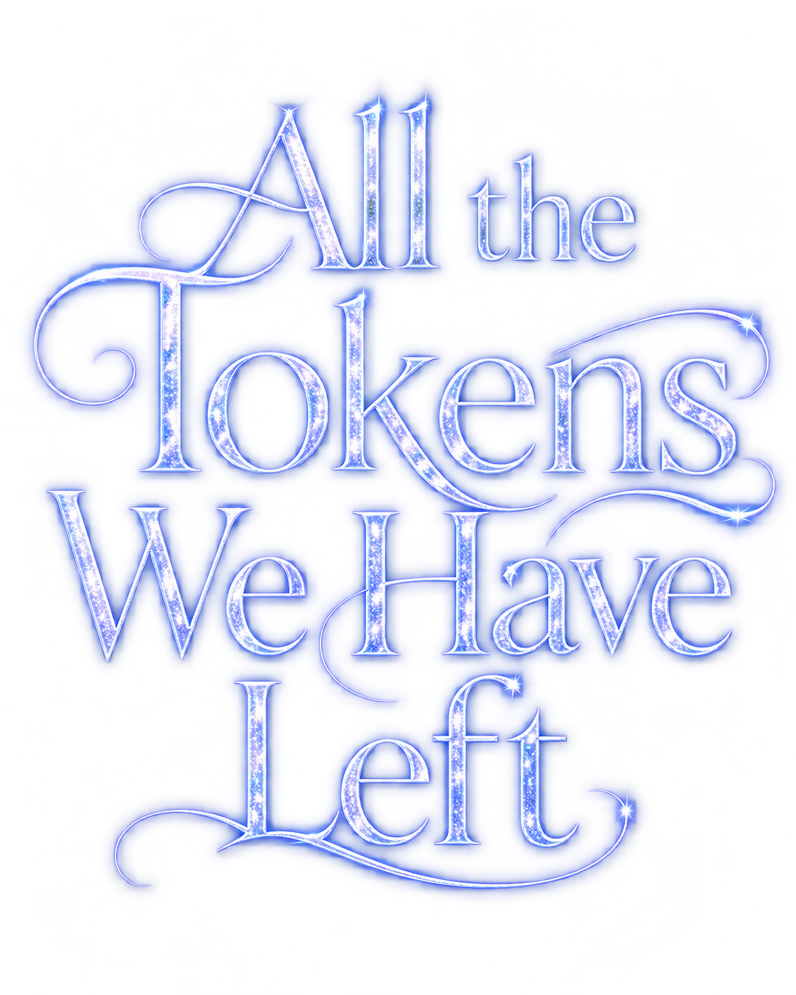 All the Tokens We Have Left